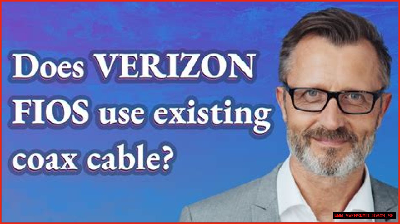 Does Verizon Fios use coaxial cable?