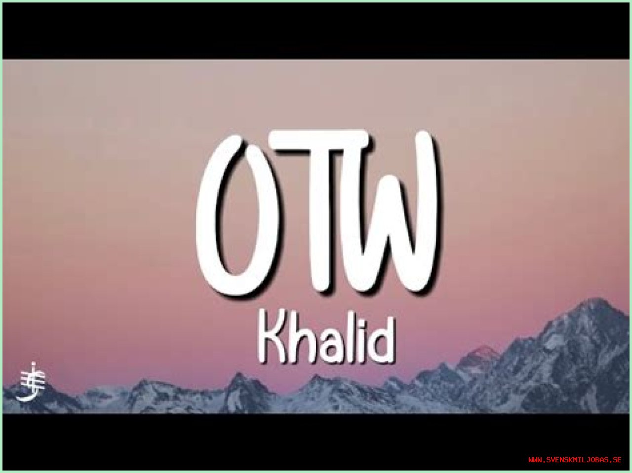 
                    Khalid
                     – 
                    OTW lyrics
                