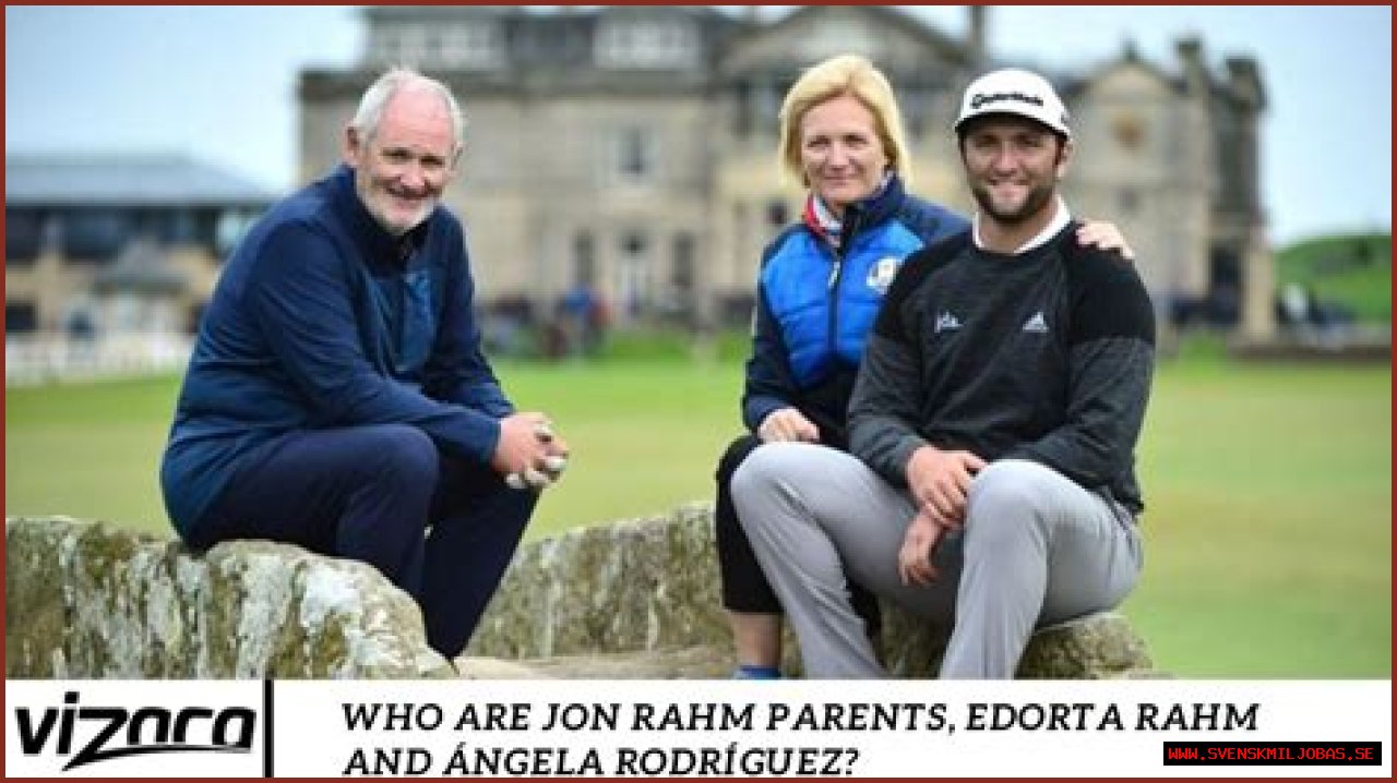 Who Are Jon Rahm Parents, Edorta Rahm And Ángela Rodríguez?